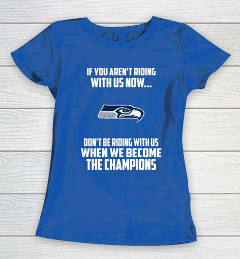 NFL Seattle Seahawks Football We Become The Champions Women's T-Shirt 8