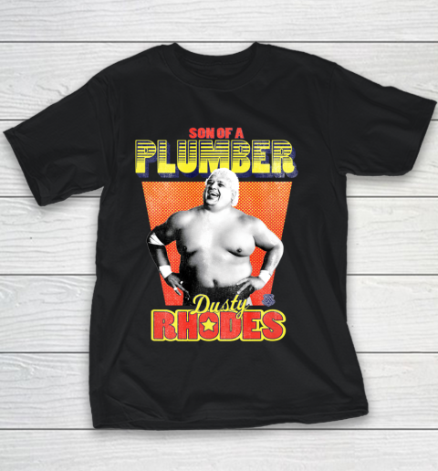 WWE Son Of A Plumber Dusty Rhodes Youth T-Shirt