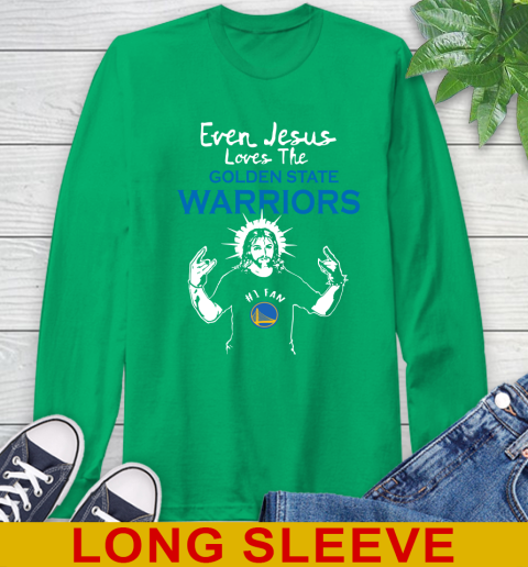 Golden State Warriors NBA Basketball Even Jesus Loves The Warriors Shirt Long Sleeve T-Shirt 8