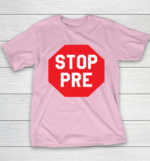 Stop Pre Shirt  Marathon Running Legend Runner Youth T-Shirt 6