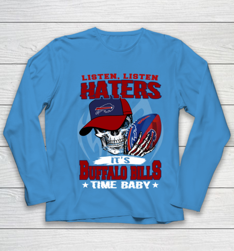 Listen Haters It is BILLS Time Baby NFL Youth Long Sleeve 5