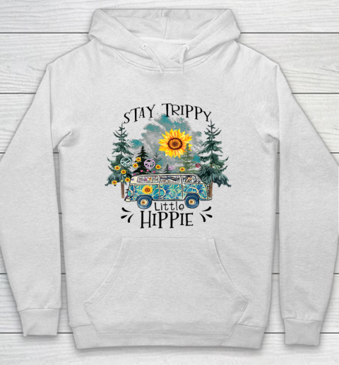 Womans Stay Trippy Little Hippie Shirt Hippy Camping Gift Hoodie
