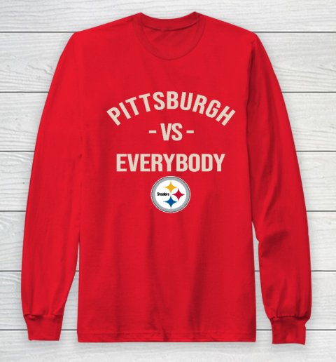 Pittsburgh Steelers Vs Everybody Long Sleeve T-Shirt 7