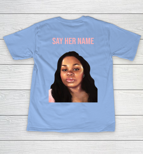 Arrest the cops who killed Breonna Taylor- Say Her Name T-Shirt 20