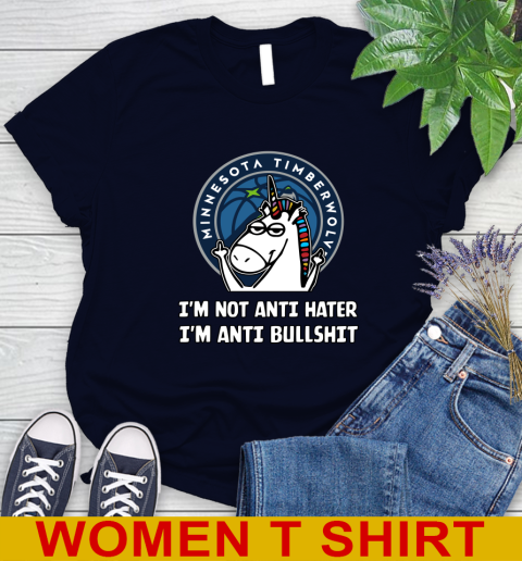 Minnesota Timberwolves NBA Basketball Unicorn I'm Not Anti Hater I'm Anti Bullshit Women's T-Shirt 3