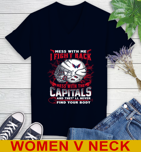 Washington Capitals Mess With Me I Fight Back Mess With My Team And They'll Never Find Your Body Shirt Women's V-Neck T-Shirt 2