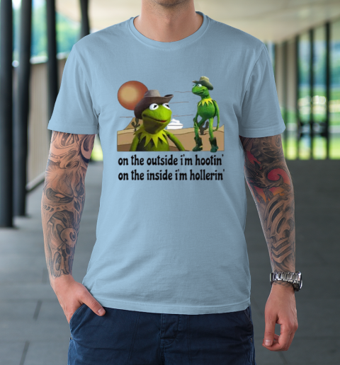 On The Outside I m Hooting On The Inside I m Hollering Shirt Kermit Frog T Shirt Tee For Sports