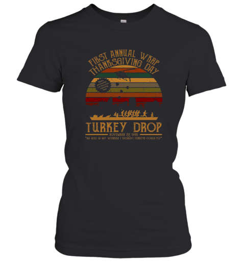 First Annual Wkrp Funnythanksgiving Turkey Drop Wkrp In Cincinnati Classic Movies Bella Canvas Shirt Women T-Shirt