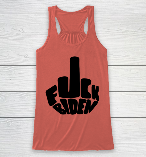 Fuck Joe Biden Cute Middle Finger Anti Biden Racerback Tank 2
