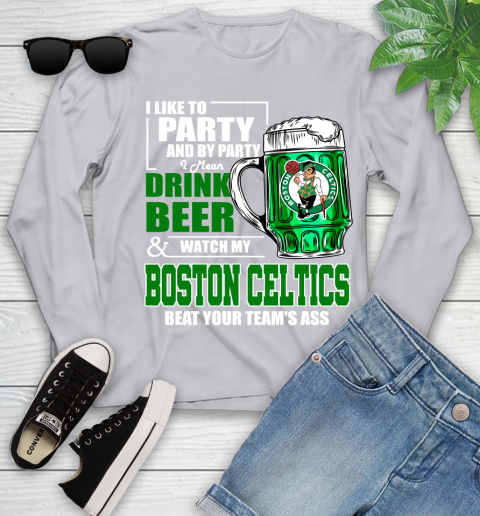 NBA Drink Beer and Watch My Boston Celtics Beat Your Team's Ass Youth Long Sleeve 5