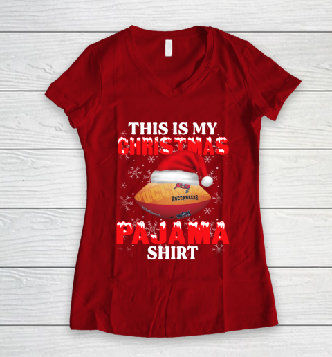 Tampa Bay Buccaneers This Is My Christmas Pajama Shirt NFL Women's V-Neck T-Shirt 8