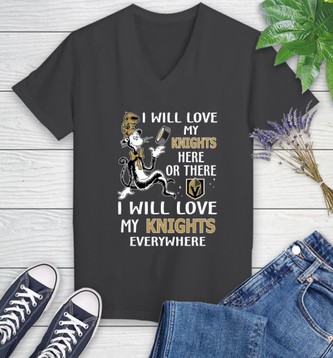 NHL Hockey Vegas Golden Knights I Will Love My Knights Leafs Everywhere Dr Seuss Shirt Women's V-Neck T-Shirt 6