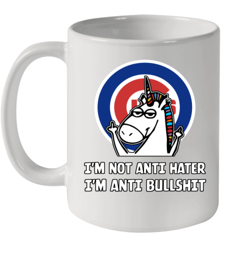 Chicago Cubs MLB Baseball Unicorn I'm Not Anti Hater I'm Anti Bullshit Ceramic Mug 11oz