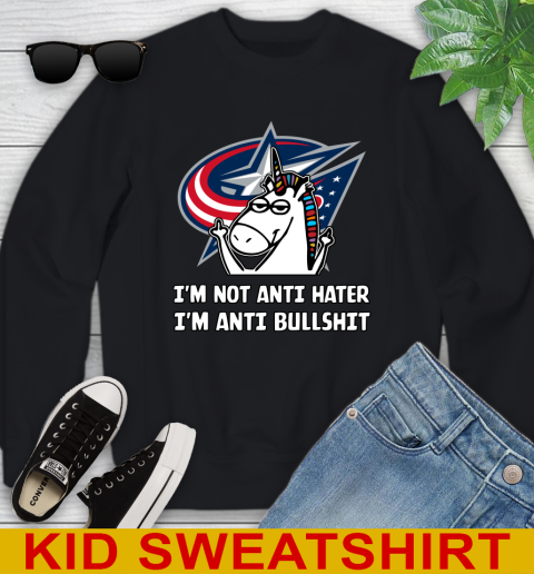 Columbus Blue Jackets NHL Hockey Unicorn I'm Not Anti Hater I'm Anti Bullshit Youth Sweatshirt 2