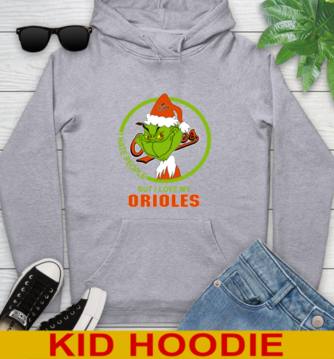 Baltimore Orioles MLB Christmas Grinch I Hate People But I Love My Favorite Baseball Team Youth Hoodie 6