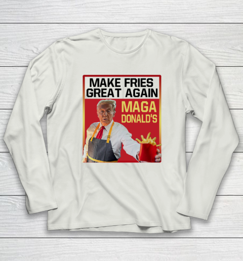 MAGAdonald's Make French Fries Great Again Donald Trump Long Sleeve T-Shirt 7