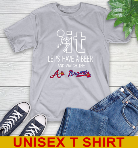 Atlanta Braves Baseball MLB Let's Have A Beer And Watch Your Team 5