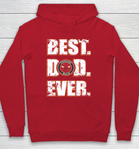 NBA Chicago Bulls Basketball Best Dad Ever Family Shirt Hoodie 7