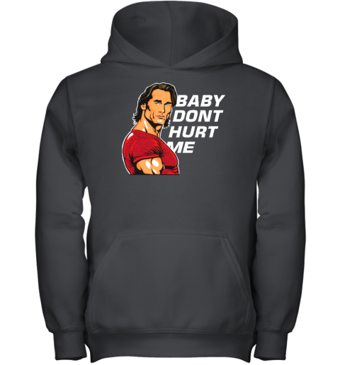 Mikeohearn Baby Dont Hurt Me Youth Hoodie