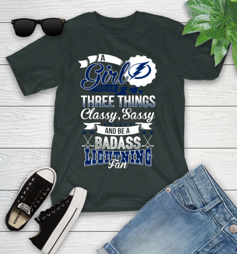Tampa Bay Lightning NHL Hockey A Girl Should Be Three Things Classy Sassy And A Be Badass Fan Youth T-Shirt 6