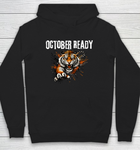 Funny October Ready For Ready Tiger Hoodie