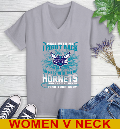 NBA Basketball Charlotte Hornets Mess With Me I Fight Back Mess With My Team And They'll Never Find Your Body Shirt Women's V-Neck T-Shirt 4