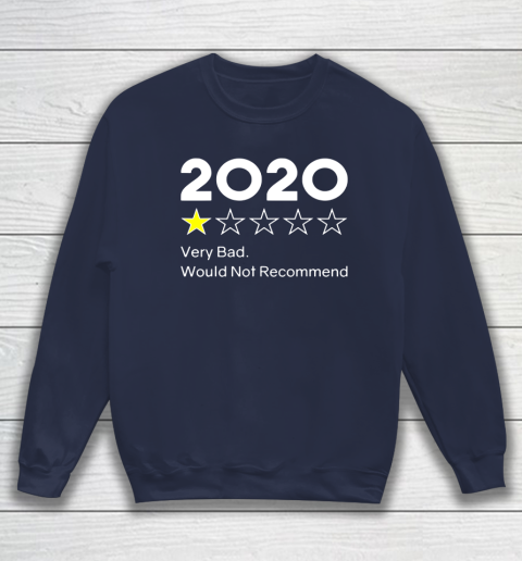 2020 One Star Very Bad Would Not Recommend Sweatshirt 2