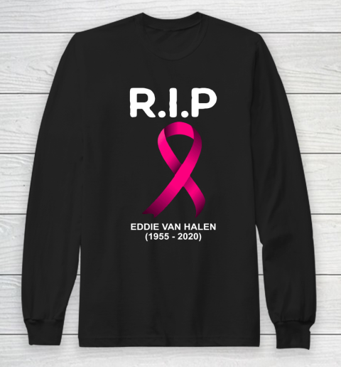 RIP Eddie Van Halen 1955  2020 Cancer Long Sleeve T-Shirt
