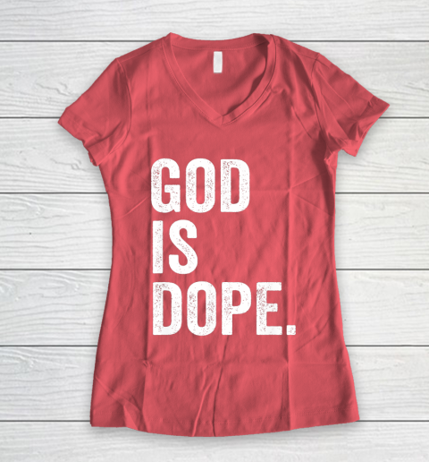 God Is Dope Women's V-Neck T-Shirt 4