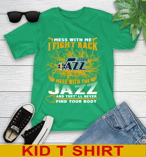 NBA Basketball Utah Jazz Mess With Me I Fight Back Mess With My Team And They'll Never Find Your Body Shirt Youth T-Shirt 7