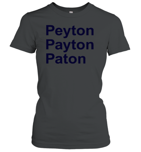 Peyton Payton Paton Women's T-Shirt