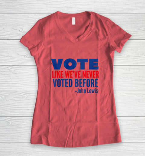 Vote John Lewis Quote Like Never Voted Before Women's V-Neck T-Shirt 3
