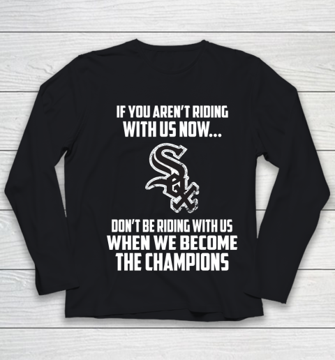 MLB Chicago White Sox Baseball We Become The Champions Youth Long Sleeve