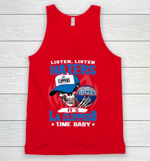 Listen Haters It is CLIPPERS Time Baby NBA Tank Top 5