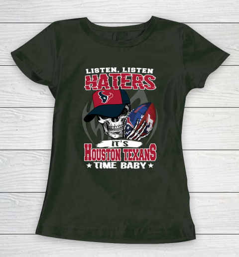 Listen Haters It is TEXANS Time Baby NFL Women's T-Shirt 4