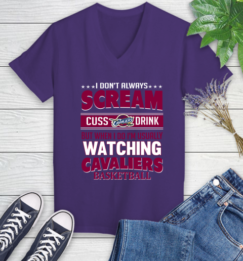 Cleveland Cavaliers NBA Basketball I Scream Cuss Drink When I'm Watching My Team Women's V-Neck T-Shirt 3