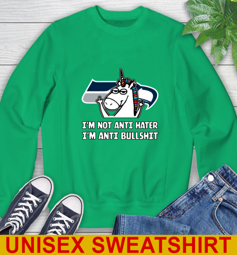 Seattle Seahawks NFL Football Unicorn I'm Not Anti Hater I'm Anti Bullshit Sweatshirt 6