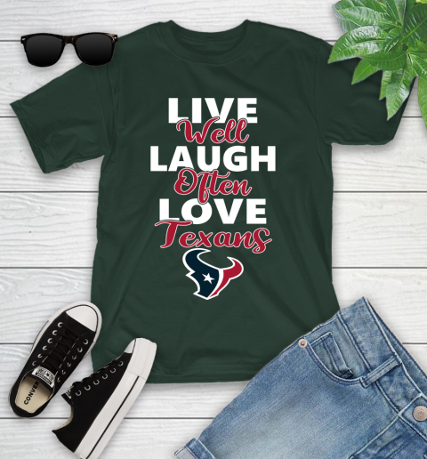 NFL Football Houston Texans Live Well Laugh Often Love Shirt Youth T-Shirt 4