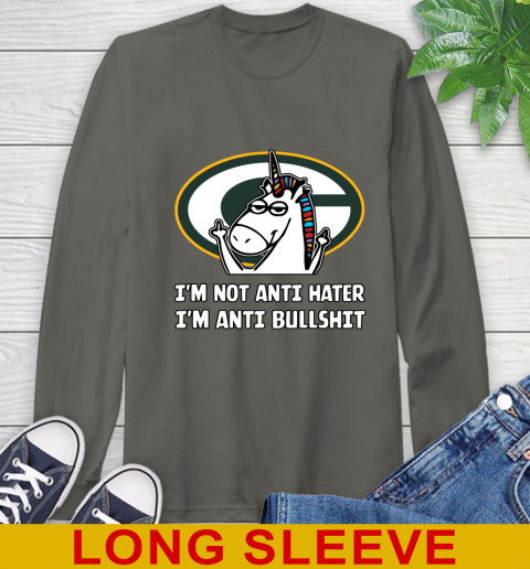 Green Bay Packers NFL Football Unicorn I m Not Anti Hater I m Anti Bullshit Long Sleeve T Shirt Tee For Sports