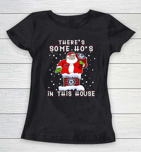 Dallas Cowboys Christmas There Is Some Hos In This House Santa Stuck In The Chimney NFL Women's T-Shirt