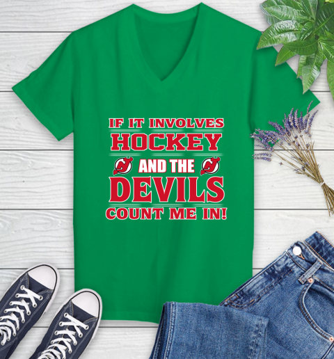 NHL If It Involves Hockey And The New Jersey Devils Count Me In Sports Women's V-Neck T-Shirt 5
