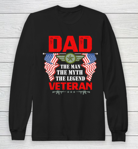 Veteran Shirt Dad  The Man, The Myth, The Legend Veteran Long Sleeve T-Shirt