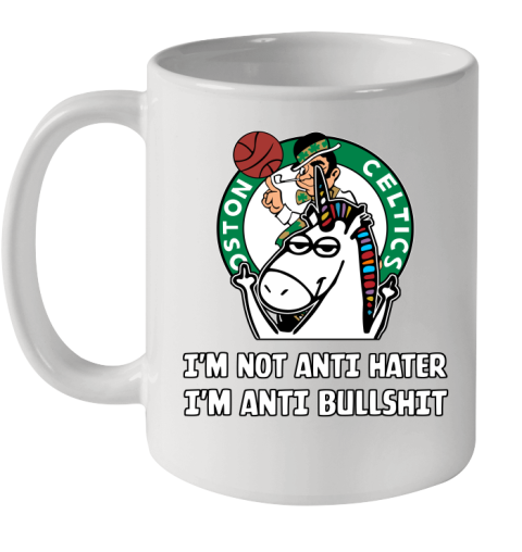 Boston Celtics NBA Basketball Unicorn I'm Not Anti Hater I'm Anti Bullshit Ceramic Mug 11oz