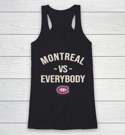 Montreal Canadiens Vs Everybody Racerback Tank