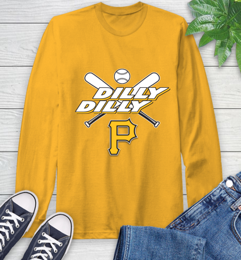 MLB Pittsburgh Pirates Dilly Dilly Baseball Sports Long Sleeve T-Shirt 3