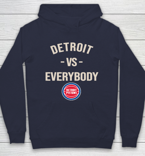 Detroit Pistons Vs Everybody Hoodie 2