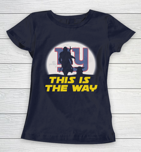 New York Giants NFL Football Star Wars Yoda And Mandalorian This Is The Way Women's T-Shirt 2
