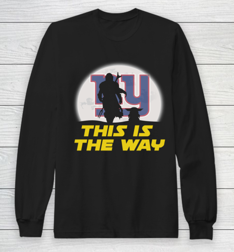 New York Giants NFL Football Star Wars Yoda And Mandalorian This Is The Way Long Sleeve T-Shirt