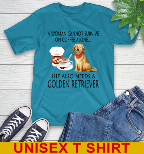 Women cannot survive on coffee alone she also need a GOLDEN tshirt 7