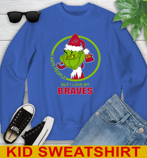 Atlanta Braves MLB Christmas Grinch I Hate People But I Love My Favorite Baseball Team Youth Sweatshirt 7